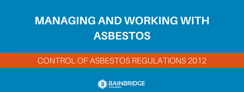 The Control Of Asbestos Regulations 2012 – Explained